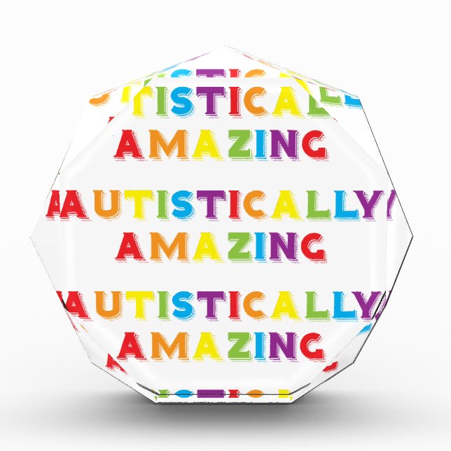 Autistically Amazing Acrylic Award (Front)