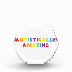 Autistically Amazing Acrylic Award