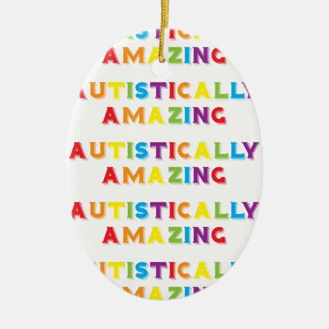 Autistically Amazing Ceramic Ornament (Front)