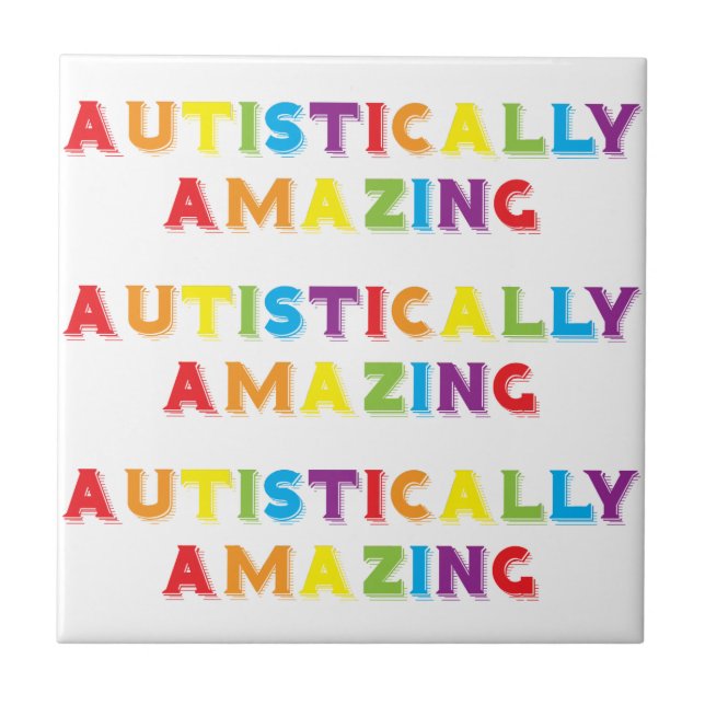 Autistically Amazing Ceramic Tile (Front)
