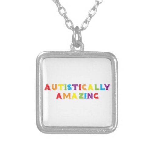 Autistically Amazing Silver Plated Necklace