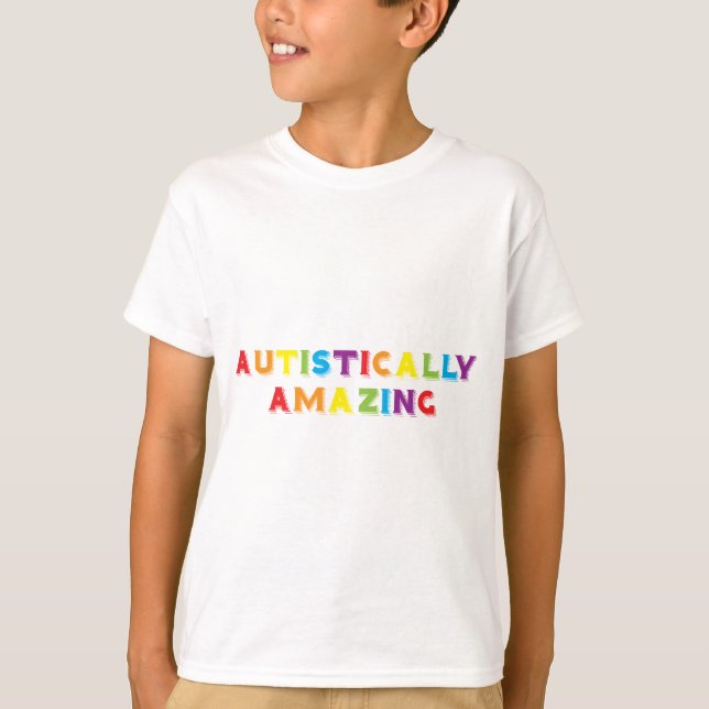 Autistically Amazing T-Shirt (Front)