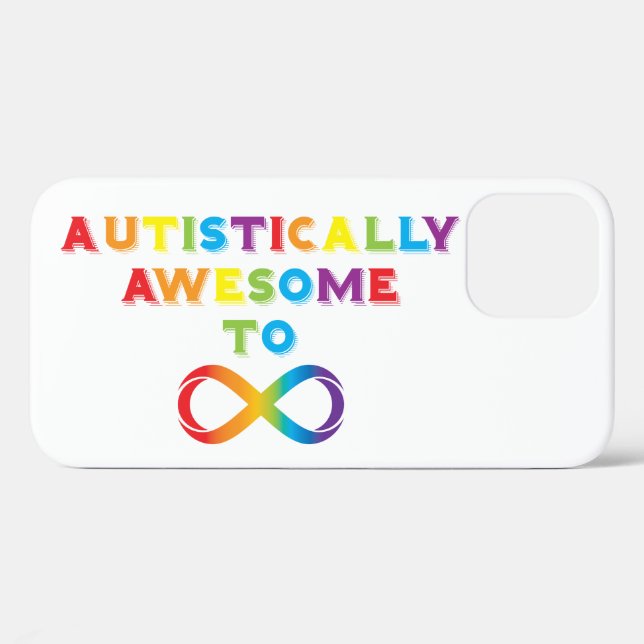 Autistically Awesome To Infinity Case-Mate iPhone Case (Back (Horizontal))