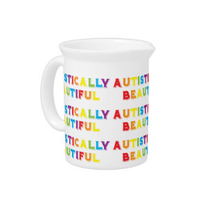 Autistically Beautiful Beverage Pitcher