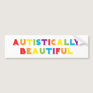 Autistically Beautiful Bumper Sticker