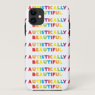 Autistically Beautiful iPhone 11 Case