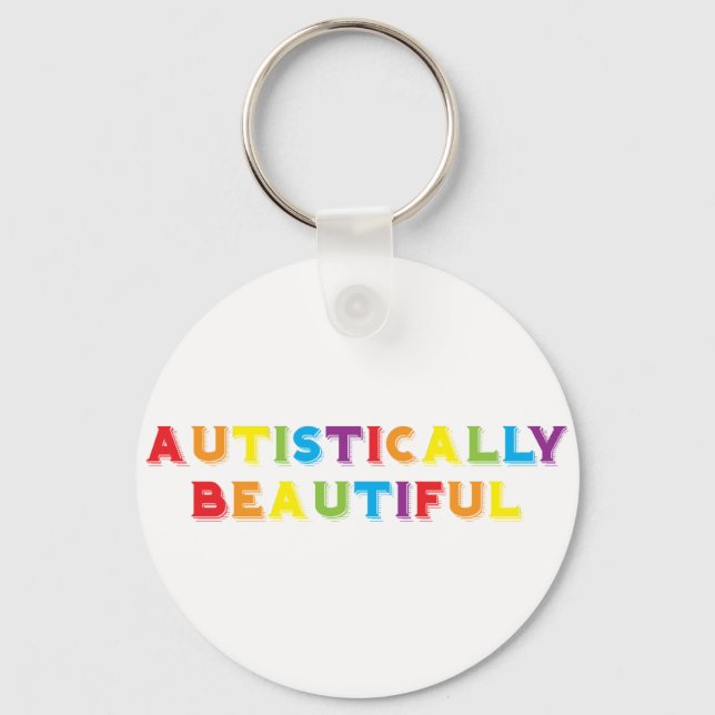 Autistically Beautiful Keychain (Front)
