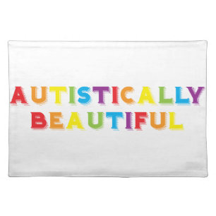 Autistically Beautiful Placemat
