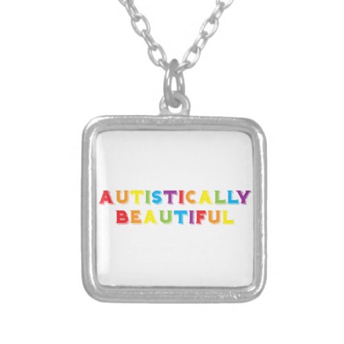 Autistically Beautiful Silver Plated Necklace