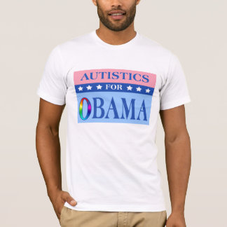 Autistics For Obama T-Shirt
