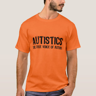 Autistics: True Voice of Autism T-Shirt