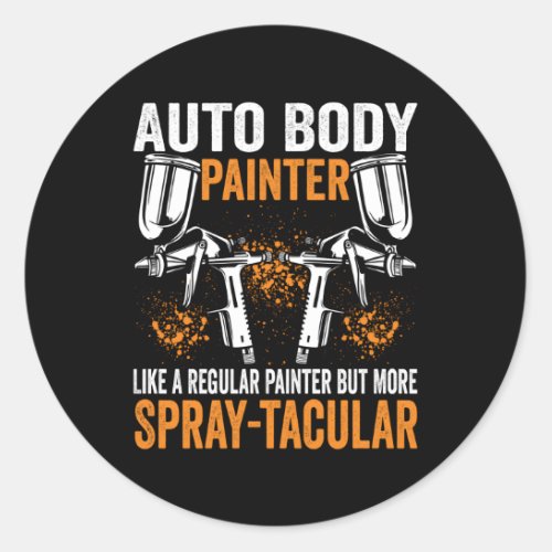 Auto Body Painter Autobody Technician Vehicle Spra Classic Round Sticker