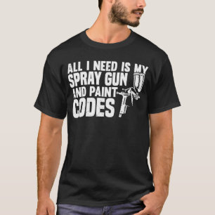 Auto Body Painter Automotive Car Detailer Vehicle  T-Shirt