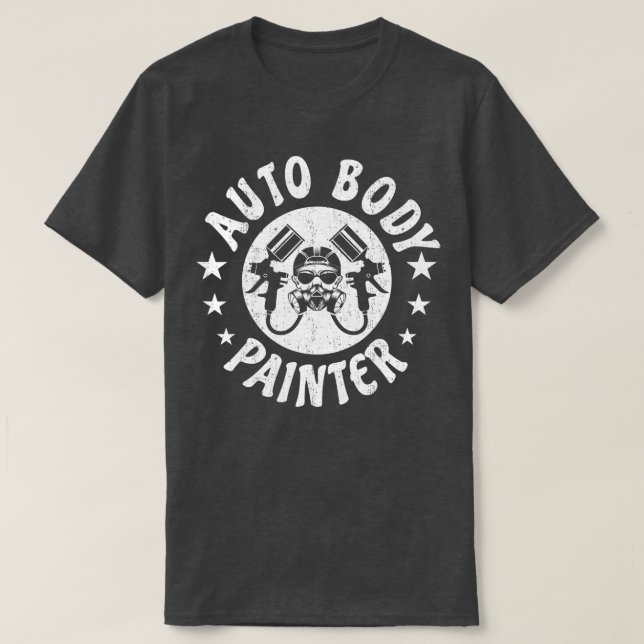 Auto Body Painter  Car Painting Spray Automotive P T-Shirt (Design Front)