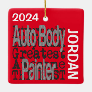 Auto Body Painter Extraordinaire CUSTOM Ceramic Ornament