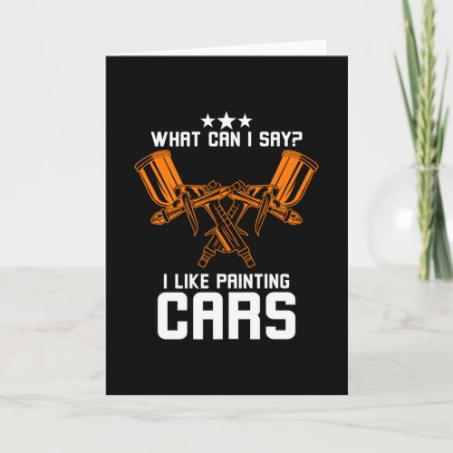 Auto Body Painter Like Painting Cars Card