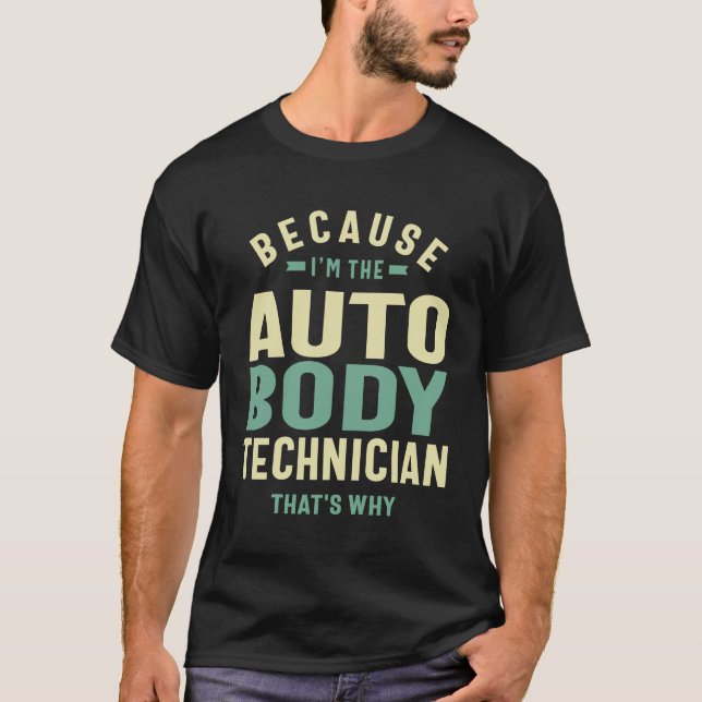 Auto Body Technician T-Shirt (Front)