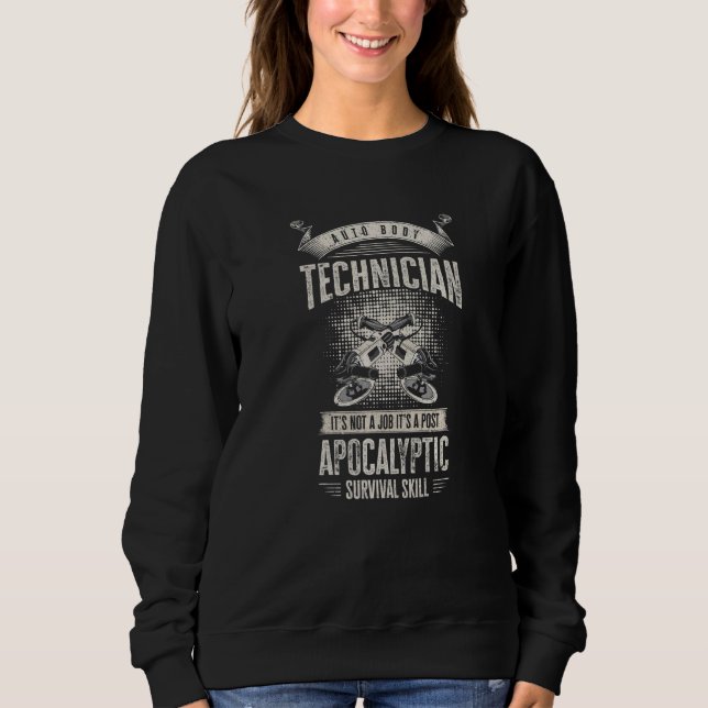Auto Body Technician Vehicle Repair Car Maintenanc Sweatshirt (Front)