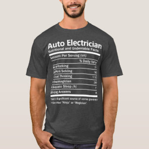 Auto Electrician Nutrition Factors Job Gift Item T-Shirt