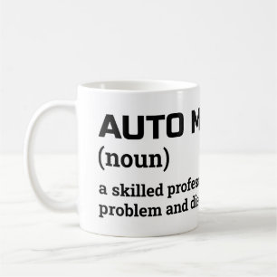 Auto Mechanic Coffee Mug – Funny Job Definition
