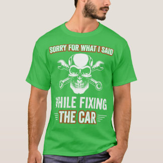Auto Mechanic Funny Garage Fixing s Mechanic T-Shirt