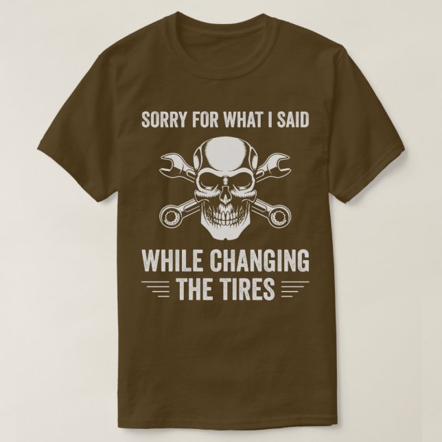 Auto Mechanic Funny Garage Fixing s Mechanic Tires T-Shirt (Design Front)