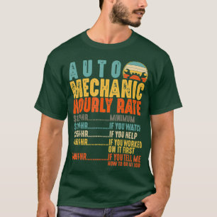 Auto Mechanic Hourly Rate Funny Automotive Gifts T-Shirt
