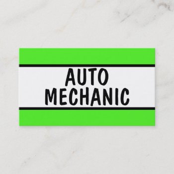 Auto Mechanic Neon Green Business Card by businessCardsRUs at Zazzle
