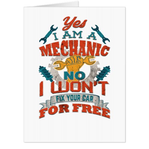 Auto Mechanic Wont Fix Your Car for Free Car Card