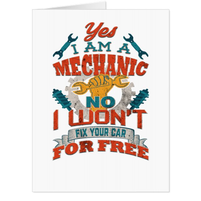 Auto Mechanic Won't Fix Your Car for Free Car Card (Front)