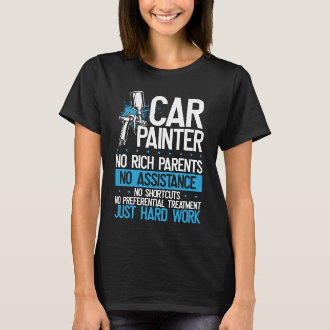 Auto Painter Car Detailer Automotive Car Painter T-Shirt (Front)