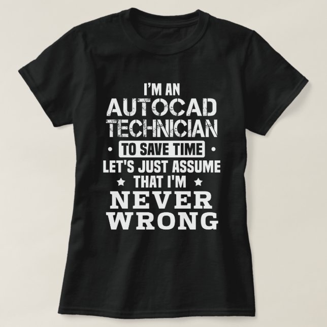 Autocad Technician T-Shirt (Design Front)