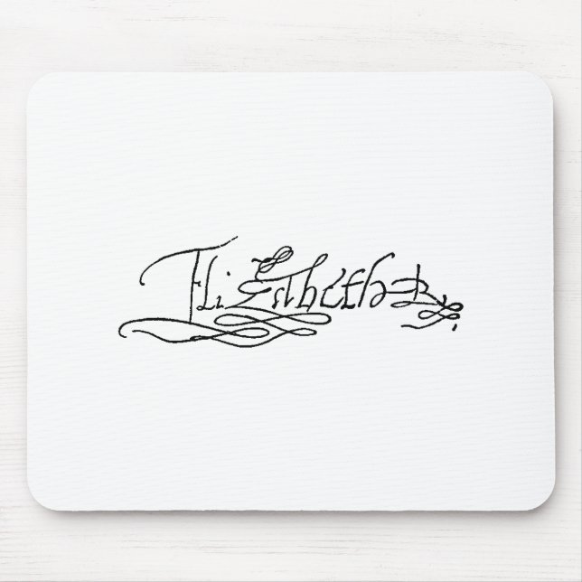 Autograph of Queen Elizabeth I of England Mouse Pad (Front)