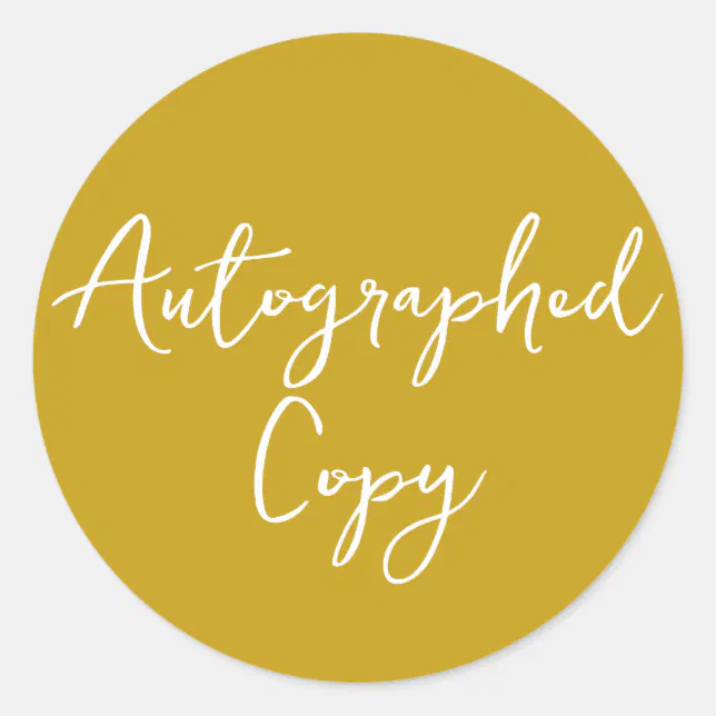 Autographed Copy Gold Script Sticker | Zazzle