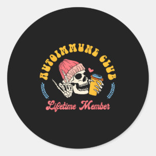Autoimmune Disease Awareness Autoimmune Club Lifet Classic Round Sticker