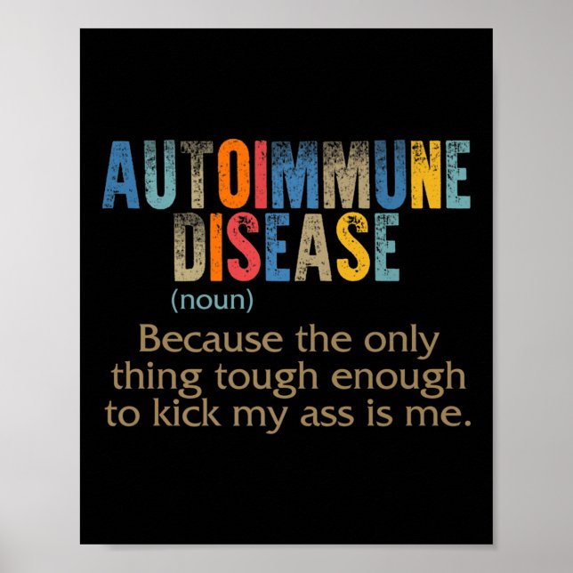 Autoimmune Disease Awareness Definition Enough Tou Poster (Front)