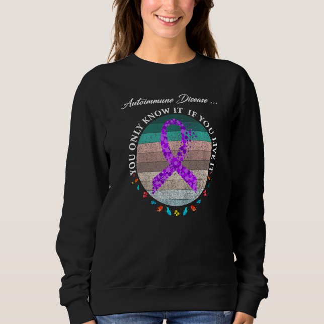 Autoimmune Disease Warrior Sweatshirt (Front)