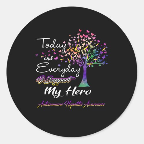 Autoimmune Hepatitis Awareness Today And Everyday  Classic Round Sticker