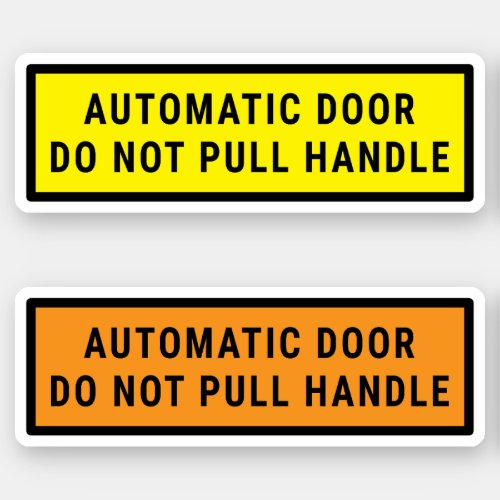 Automatic Door Do Not Pull Handle Sticker