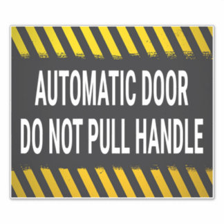 Automatic Door Do Not Pull Handle Sticker