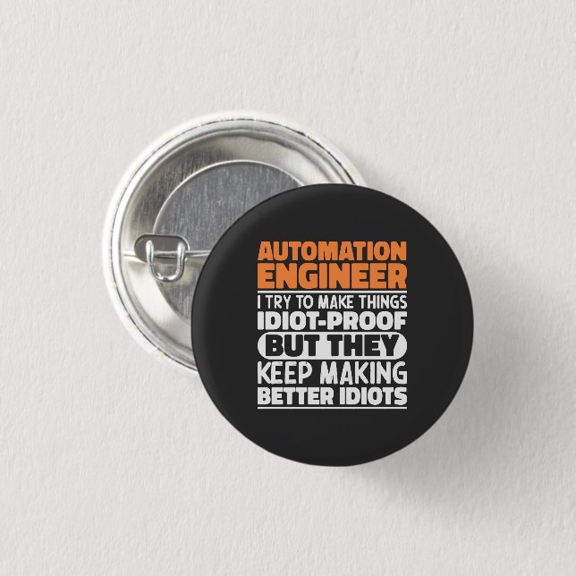 Automation Engineer I Try To Make Things Funny Button (Front & Back)