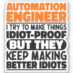 Automation Engineer I Try To Make Things Funny Sticker
