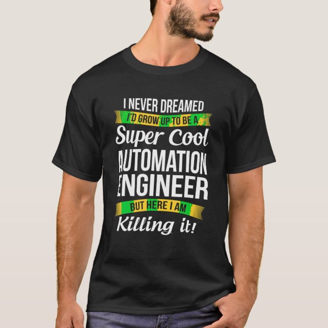 Automation Engineer Tshirt Funny Gift T Shirt (Front)