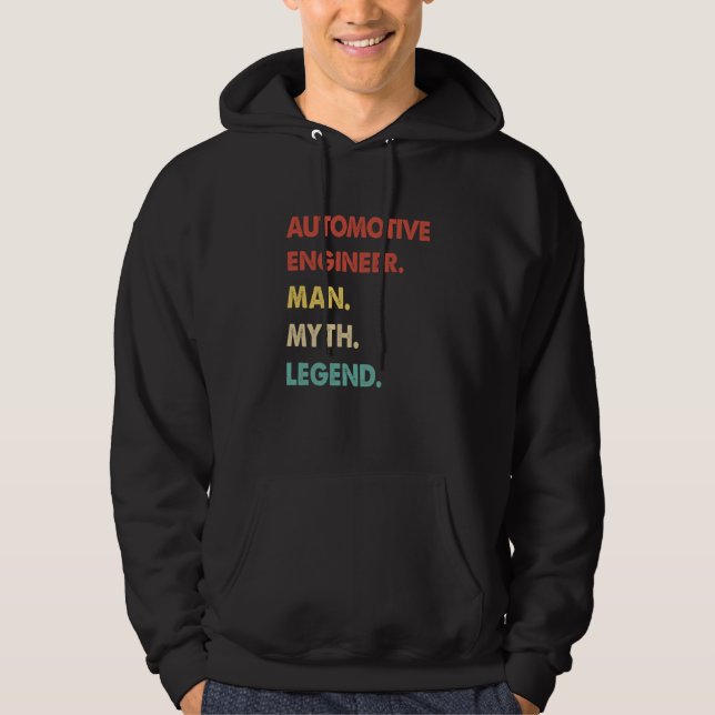 Automotive Engineer Man Myth Legend  1 Hoodie (Front)