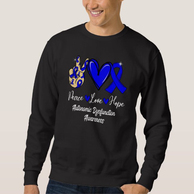 Autonomic Dysfunction Awareness Peace Love Hope Bl Sweatshirt (Front)
