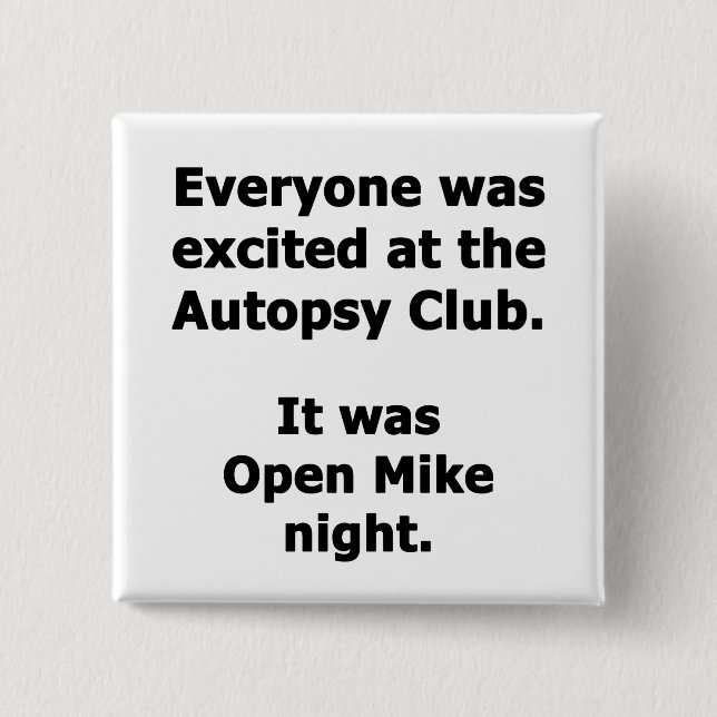 Autopsy Club Button (Front)