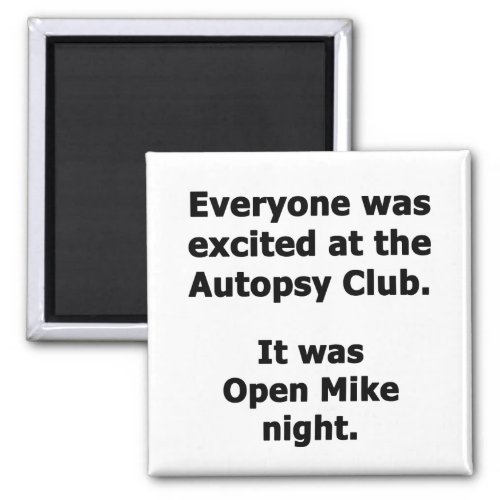 Autopsy Club Magnet