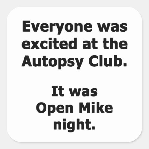 Autopsy Club Square Sticker