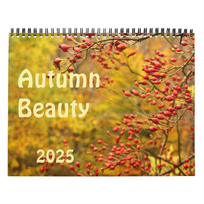 Autumn Beauty 2025 Nature Photography Calendar