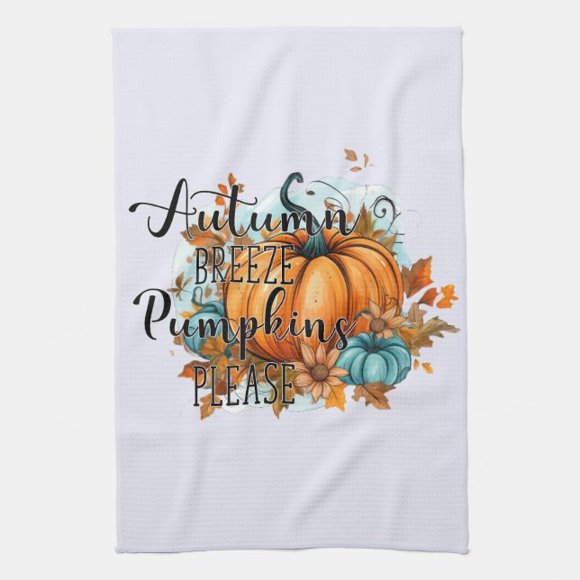 Autumn Breeze, Pumpkins Please – Cozy Fall Vibes Kitchen Towel (Vertical)